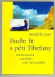 Buďte fit s pěti Tibeťany