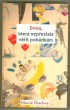 Dívka, která nepřestala věřit pohádkám