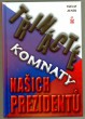 Třinácté komnaty našich prezidentů