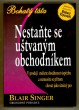 Nestaňte se uštvaným obchodníkem