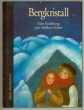 Bergkristall