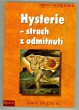 Hysterie - strach z odmítnutí