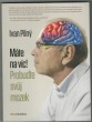 Máte na víc! Probuďte svůj mozek