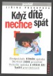 Když dítě nechce spát