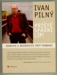 Příště spadni líp!