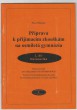 Příprava k přijímacím zkouškám na osmiletá gymnázia - 2.díl, Matematika