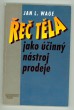 Řeč těla jako účinný nástroj prodeje