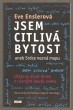 Jsem citlivá bytost