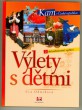 Výlety s dětmi