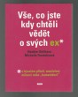 Vše, co jste kdy chtěli vědět o svých ex*