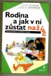 Rodina a jak v ní zůstat naživu