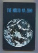 Tvé místo na zemi