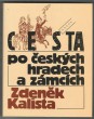 Cesta po českých hradech a zámcích
