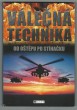 Válečná technika - Od oštěpu po stíhačku