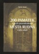 200 památek a jiných pozoruhodností města Rudná a jeho okolí