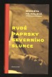 Rudé paprsky severního slunce