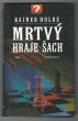 Mrtvý hraje šach