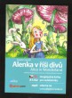 Alenka v říši divů - Alice in Wonderland