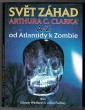 Svět záhad Arthura C. Clarka A-Z: od Atlantidy k zombie