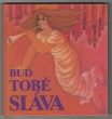 Buď tobě sláva