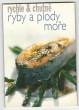 Rychle & chutně - Ryby a plody moře