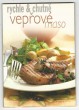 Rychle & chutně - Vepřové maso