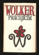 Wolker pracujícím