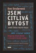 Jsem citlivá bytost aneb Srdce nezná mapu