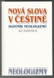 Nová slova v češtině - Slovník neologizmů