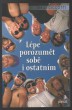 Lépe porozumět sobě i ostatním