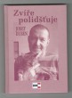 Zvíře polidšťuje