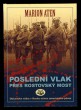 Poslední vlak přes rostovský most