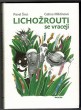 Lichožrouti se vracejí