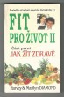 Fit pro život II. část první Jak žít zdravě