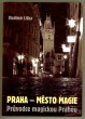 Praha - město magie