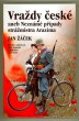 Vraždy české aneb Neznámé případy strážmistra Arazima