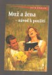 Muž a žena - návod k použití