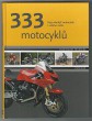 333 motocyklů