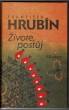 Živote, postůj