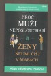 Proč muži neposlouchají a ženy neumí číst v mapách