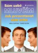 Sám sobě mluvčím 