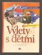 Výlety s dětmi