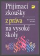 Přijímací zkoušky z práva na vysoké školy