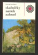 Skalničky našich zahrad