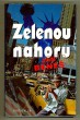 Zelenou nahoru