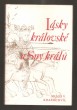 Lásky královské a Sny králů