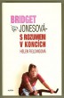 Bridget Jonesová - S rozumem v koncích