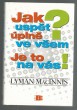 Jak uspět úplně ve všem? Je to na vás!