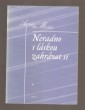 Neradno s láskou zahrávat si