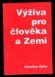 Výživa pro člověka a Zemi